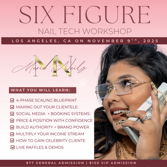 Six Figure Beauty Pro Workshop - Marie Nailz