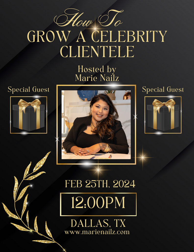 How to Grow Celebrity Clientele Networking Event - Marie Nailz